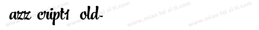 JazzScript1 Bold字体转换